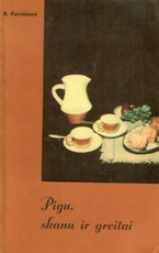 Pigu, skanu ir greitai. Savaitės valgiaraštis keturiems metų laikams (1973)
