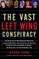 The Vast Left Wing Conspiracy