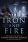 Iron and Fire