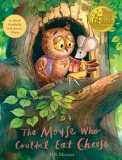 The Mouse Who Couldn't Eat Cheese