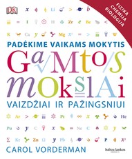Gamtos mokslai vaizdžiai ir pažingsniui: padėkime vaikams mokytis (knyga su defektais)