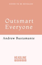 Outsmart Everyone