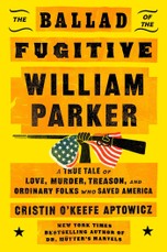 The Ballad of the Fugitive William Parker