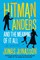 Jonasson, J: Hitman Anders and the Meaning of It All