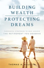 Building Wealth, Protecting Dreams