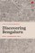 Discovering Bengaluru