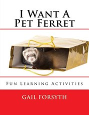 I Want A Pet Ferret