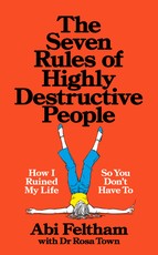 The Seven Rules of Highly Destructive People