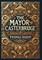 The Mayor of Casterbridge (Collector's Edition) (Laminated Hardback with Jacket)