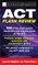ACT Flash Review