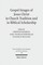 Gospel Images of Jesus Christ in Church Tradition and in Biblical Scholarship