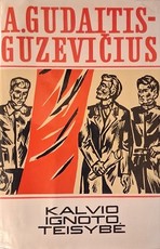 Kalvio Ignoto teisybė (1 ir 2 dalys)