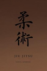 Martial Notebooks JIU JITSU