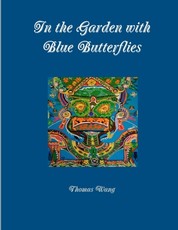 In the Garden with Blue Butterflies