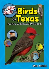 The Kids' Guide to Birds of Texas