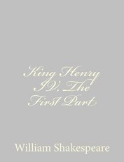 King Henry IV, The First Part