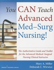 You Can Teach Advanced Med-Surg Nursing!