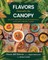 Flavors Beneath the Canopy