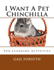 I Want A Pet Chinchilla