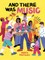 And There Was Music