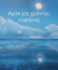 Apie jas galvoju naktimis