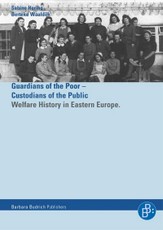 Helfer der Armen - Hüter der Öffentlichkeit / Guardians of the Poor - Custiodians of the Public