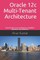 Oracle 12c Multi-Tenant Architecture