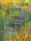 Into the Garden