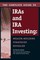 The Complete Guide to IRAs and IRA Investing