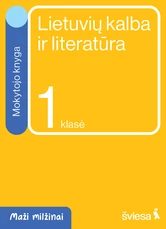 Lietuvių kalba ir literatūra. Mokytojo knyga 1 klasei. Serija Maži milžinai