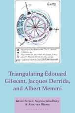Triangulating Édouard Glissant, Jacques Derrida, and Albert Memmi