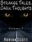 Strange Tales, Dark Thoughts volume I