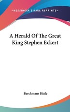 A Herald Of The Great King Stephen Eckert