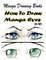 Manga Drawing Books How to Draw Manga Eyes