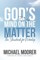 God's Mind on The Matter