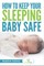 How to Keep Your Sleeping Baby Safe