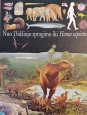 Pažink pasaulį. Nuo Didžiojo sprogimo iki Homo sapiens