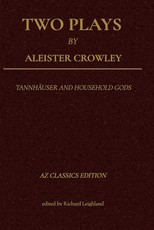 Two Plays by Aleister Crowley