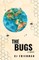 The Bugs