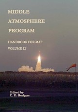 Middle Atmosphere Program - Handbook for MAP