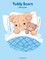 Teddy Bears Coloring Book 1