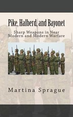 Pike, Halberd, and Bayonet