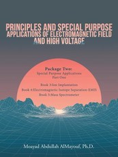 Principles and Special-Purpose Applications of Electromagnetic Field and High Voltage