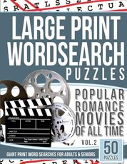 Large Print Wordsearches Puzzles Popular Romance Movies of All Time v.2