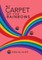 My Carpet of the Rainbows