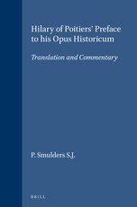 Hilary of Poitiers' Preface to His Opus Historicum