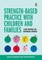 Strength-Based Practice with Children and Families