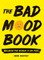 The Bad Mood Book