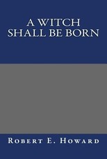 A Witch Shall Be Born