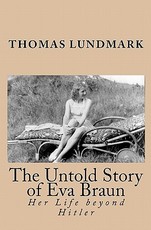 The Untold Story of Eva Braun